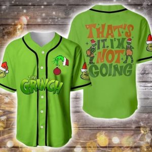 Grinch I'm Not Going Christmas Gift For Fan Baseball Jersey